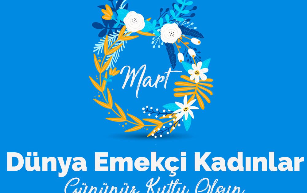 8 Mart kadınlar günü